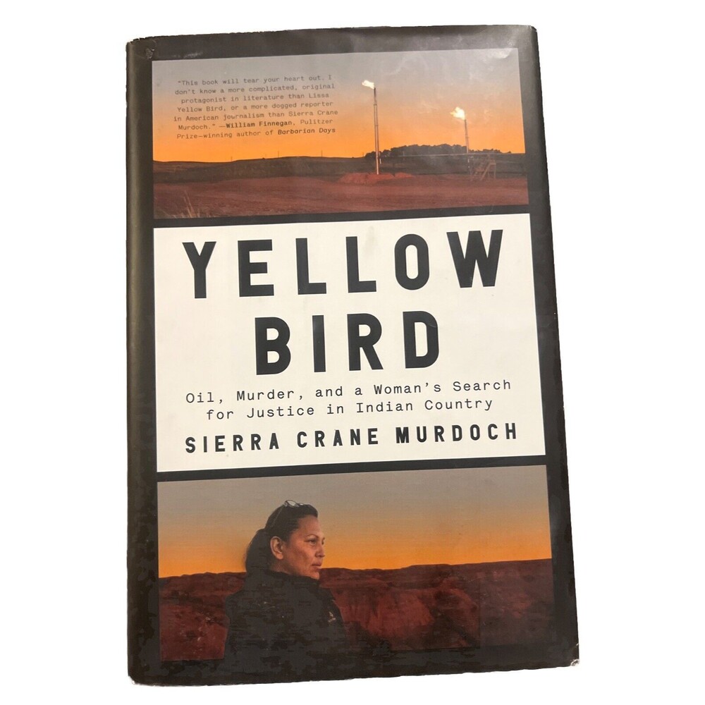 Yellow Bird, Oil, Murder, and a Woman's Search for Justice, new hardback book
